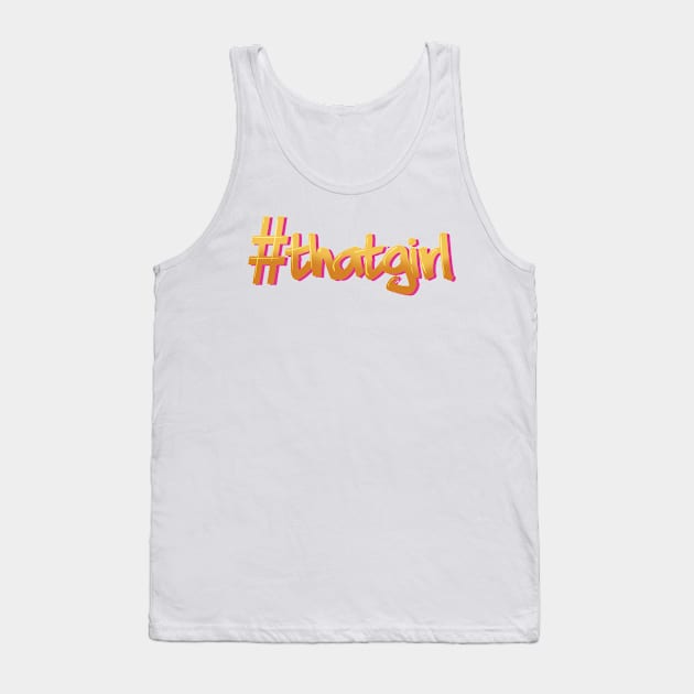 That Girl Yellow   | hashtag that girl Tank Top by kiraJ